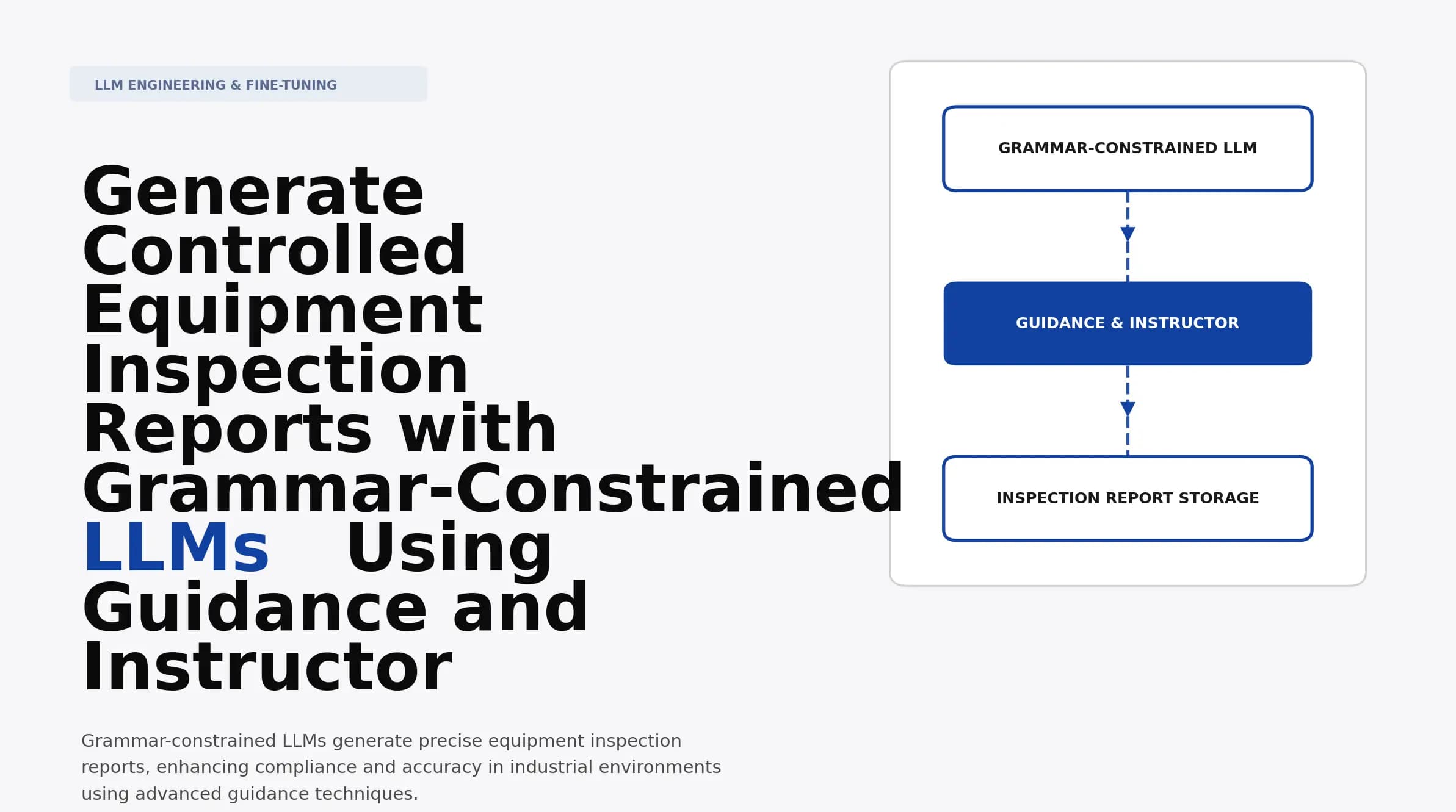 Generate Controlled Equipment Inspection Reports with Grammar-Constrained LLMs Using Guidance and Instructor